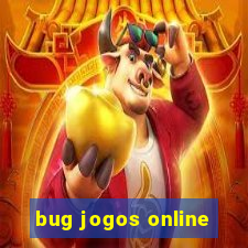 bug jogos online